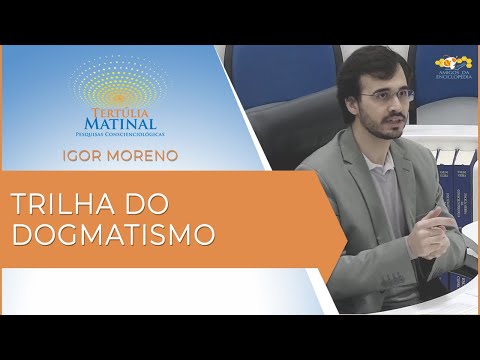 Tertúlia Matinal 198 - Trilha do Dogmatismo (Retromnemomegapensenologia)