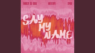Say My Name