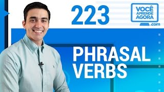 AULA DE INGLÊS 223 Phrasal verbs go out, grow up, get along