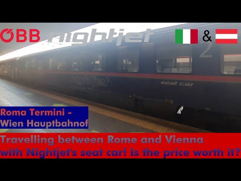 Travelling 16 HOURS between Rome and Vienna with OBB NIghtjet SEAT CAR! Is the price worth it?