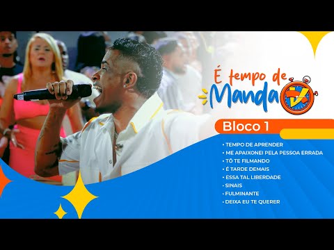 GRUPO MANDA V - É TEMPO DE MANDA V - BLOCO 1