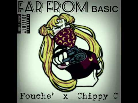 Fouche' & Chippy C - "Far From Basic"