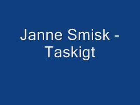 Janne Smisk - Taskigt