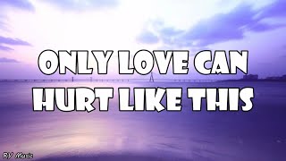 Paloma Faith | Only Love Can Hurt Like This (Lyrics)