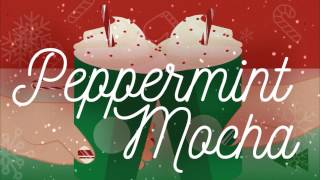 Peppermint Mocha – Blue Creative (Official Lyric Video)
