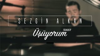 Sezgin Alkan / Üşüyorum Teaser