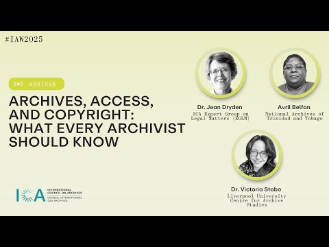 #IAW2025 -  Archives, Access, and Copyright: What Every Archivist Should Know