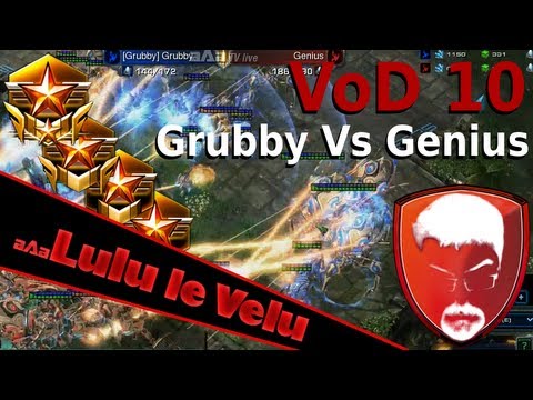 LuluLeVelu - 2013 - VoD 10 - Grubby Vs Genius