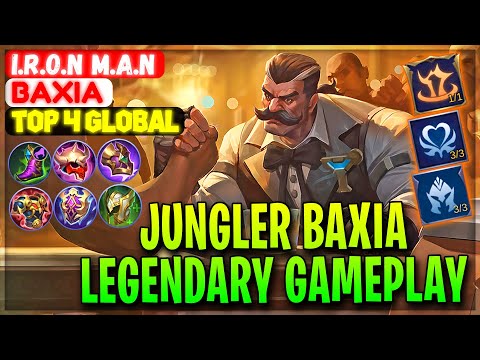 Jungler Baxia Legendary Gameplay - Top 4 Global Baxia I.R.O.N M.A.N - Mobile Legends