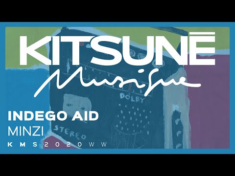 IndEgo Aid - MINZI | Kitsuné Musique