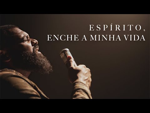 Espírito, Enche a Minha Vida - Harpa Cristã