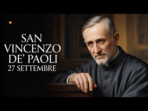 Santo del Giorno 27 Settembre | San Vincenzo de' Paoli | Il Gigante della Carità
