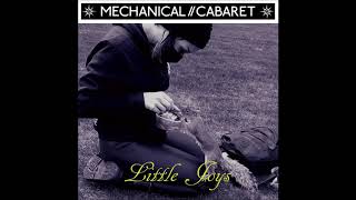 Mechanical Cabaret ► Little Joys
