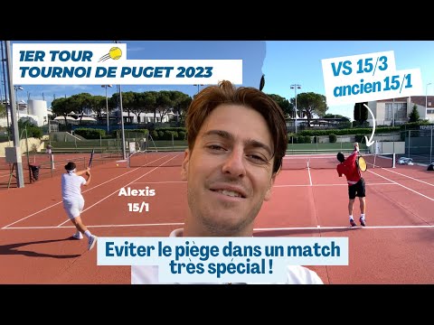 Un 15/3 à éviter : J'affronte un vacancier qui enchaîne les tours au tournoi de Puget !