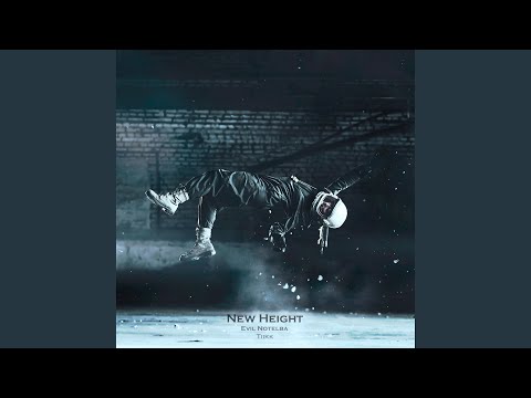 New Height (feat. Evil Notelba)