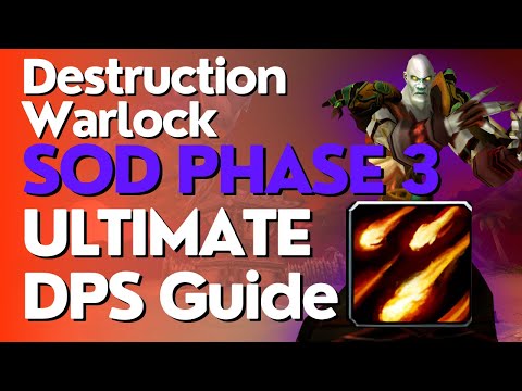 SoD Phase 3 Destruction Warlock DPS Guide | Season of Discovery