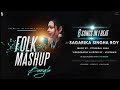 BANGLA FOLK MASHUP | 6 Songs in 1 beat | Sagarika Singha Roy