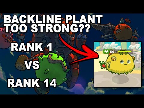 THIS BACKLINE PLANT IS A MONSTER! | TOP 1 RANK VS TOP 14 RANK | Axie Infinity Gameplay Arena