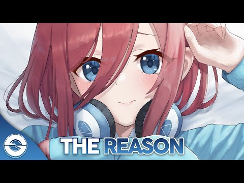 Nightcore - The Reason (The Second Level x Hoobastank)  - (Lyrics)