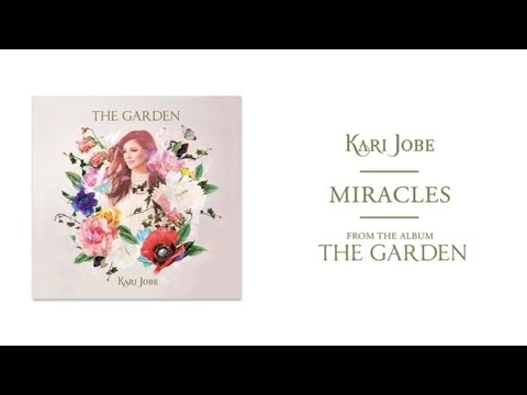 Kari Jobe - Miracles (Audio)