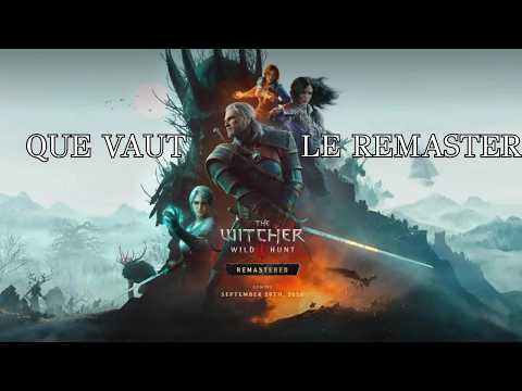 The Witcher 3 : le remaster se montre en vidéo