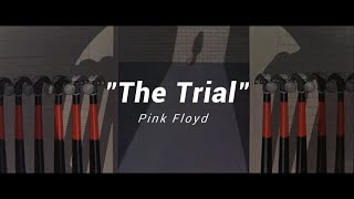 &quot;The Trial&quot; - Pink Floyd [sub. español]