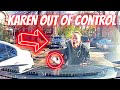 KAREN OUT OF CONTROL   - Bad drivers & Driving fails-learn how to drive #1143
