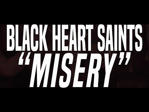 Black Heart Saints - Misery (Official Music Video)