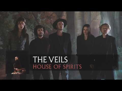 The Veils -  House of Spirits (Audio)
