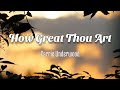How Great Thou Art - Carrie Underwood (Lyrics)
