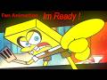 Im Ready Aw Shucks Retold Spongebob Mix Fan Animation