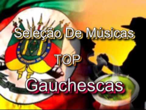 Seleção De Músicas -TOP Gauchescas...