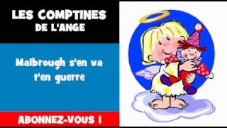 LES COMPTINES DE L&#39;ANGE = Malbrough s&#39;en va t&#39;en guerre