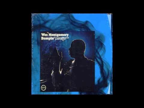 Wes Montgomery - Bumpin'