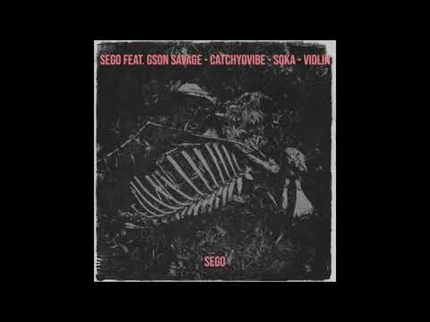 Sego Feat. Gson Savage - Catchyovibe - Soka - VİOLİN
