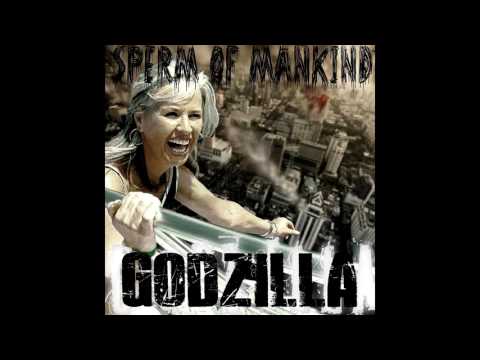 Sperm of Mankind  - Godzilla FULL ALBUM (2013 - Groovy Goregrind)