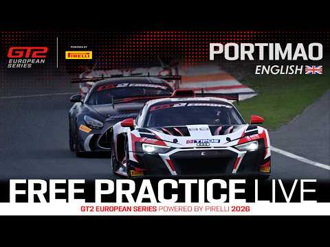 LIVE I Free Practice I Portimão I GT2 European Series pwd by Pirelli 2026 English