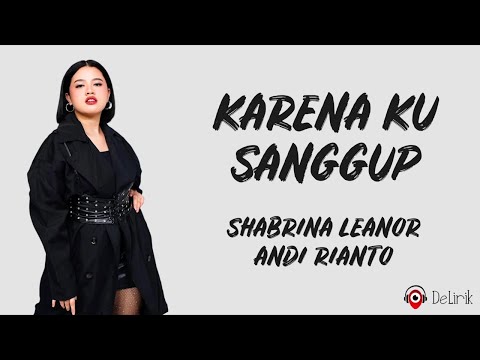 Karena Ku Sanggup - Shabrina Leanor X Andi Rianto (Lirik Lagu) ~ Indonesian Idol 2025
