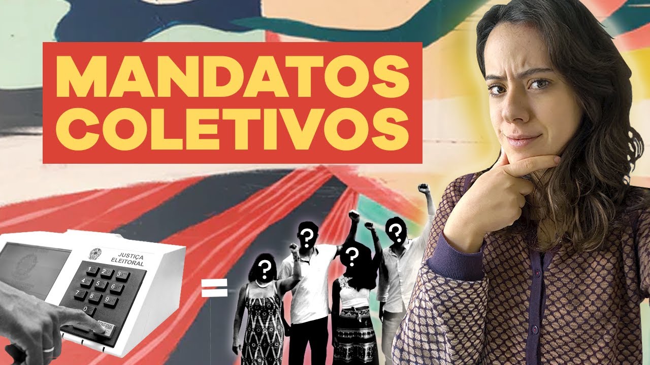 MANDATO COLETIVO: O QUE É E COMO FUNCIONA? | SEGUE O FIO 24