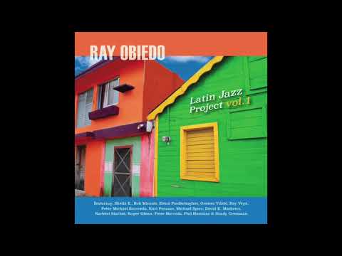 "Cubo Azul" by Ray Obiedo w/Bob Mintzer (tenor sax) & Peter Horvath (piano solo)