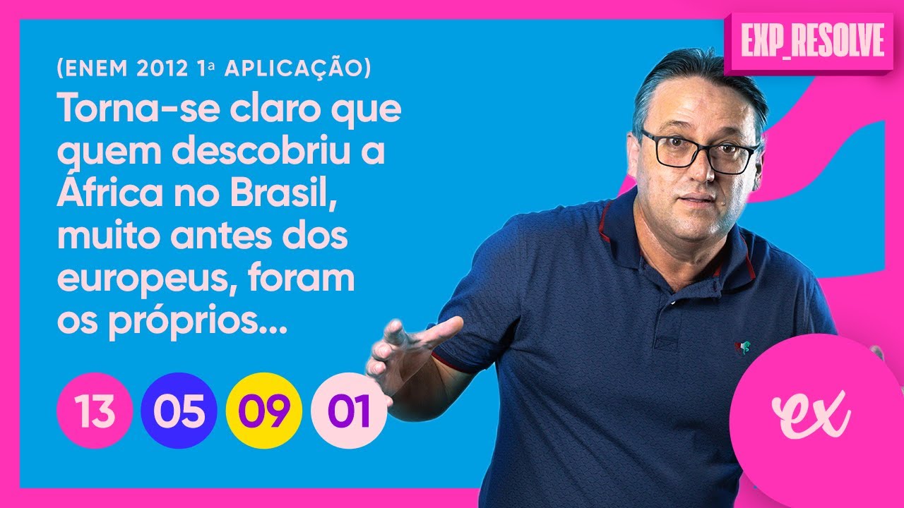 TORNA-SE CLARO QUE QUEM DESCOBRIU A ÁFRICA NO BRASIL (...) | CICLO DO AÇÚCAR E SOCIEDADE COLONIAL