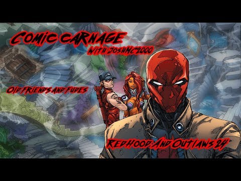 Comic Carnage Episode 39 - Red Hood and the Outlaws 24 Review