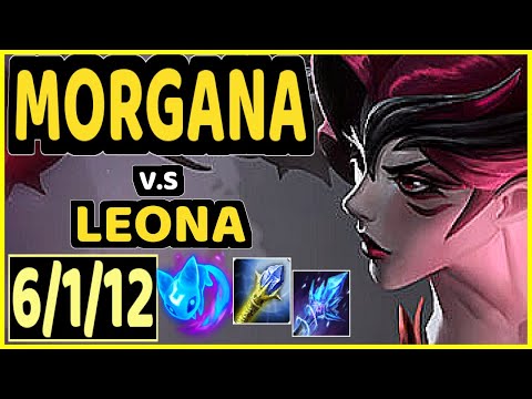 FORG1VEN (MORGANA) vs LEONA - 6/1/12 KDA BOTTOM SUPPORT GAMEPLAY - EUW Ranked GRANDMASTER