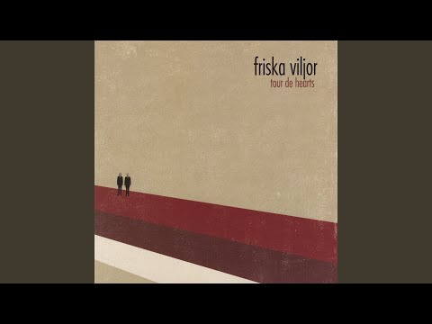 Taste of Her Lips - Friska Viljor
