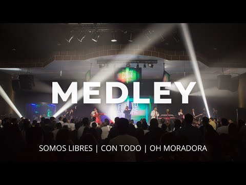 MEDLEY (Somos Libres/Con Todo/Oh Moradora) LIVE