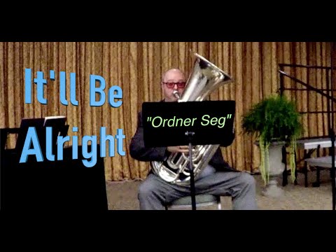 "Ordner Seg" (It'll Be Alright) by Øystein Baadsvik -- Tuba and Piano Solo