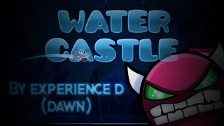 Tecno vs Cuito - Water Castle by Experience D  - GD 2.0 (60 FPS)