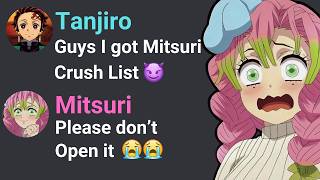If Tanjiro got Mitsuri's Crush List...