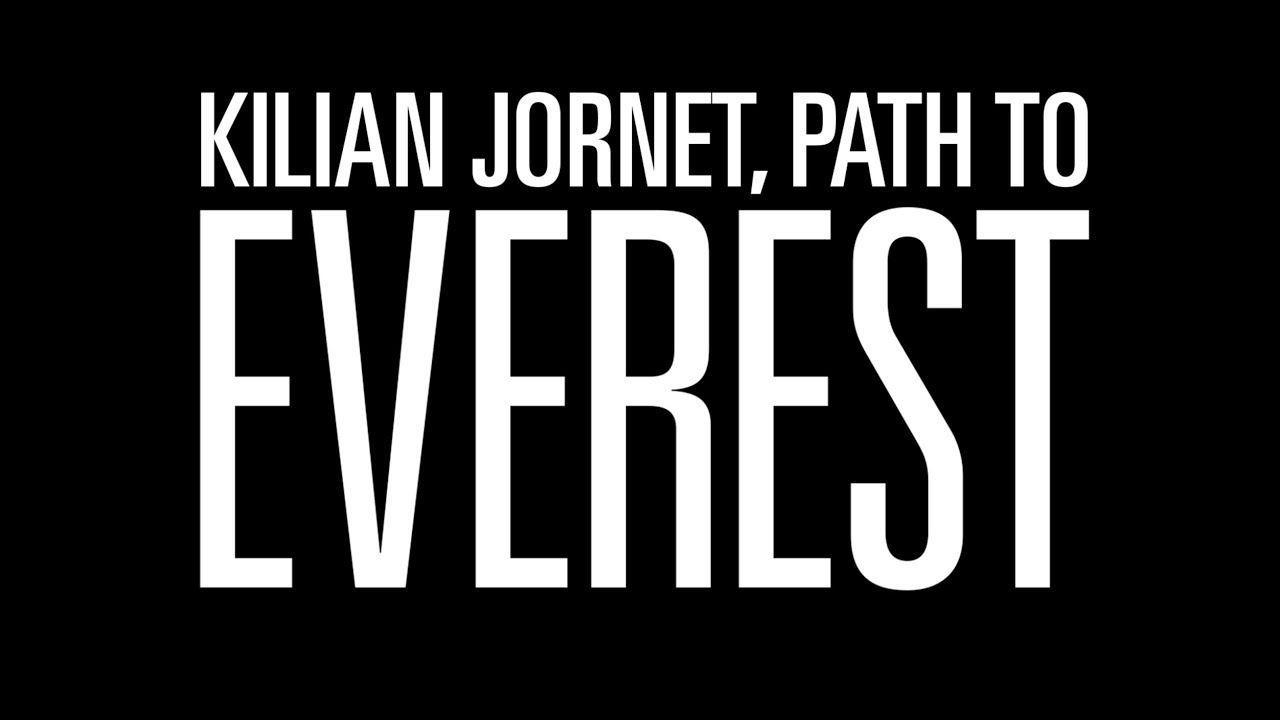 Kilian Jornet: Path to Everest