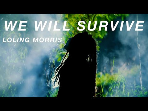 Loling Morris - We Will Survive